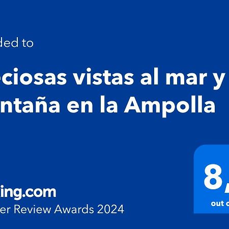 安波拉Preciosas Vistas Al Mar Y Montana En La Ampolla公寓 外观 照片